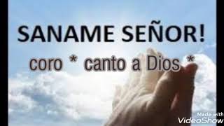 Cantos para adoración al santísimo  Saname señor  letra y Acordes [upl. by Allebasi]