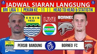 Jadwal Liga 1 2024 Pekan ke 11  Persib vs Borneo  Persebaya vs Persija  Live Indosiar [upl. by Otrebtuc155]