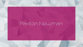 Paxton Newman  appearance [upl. by Tice]