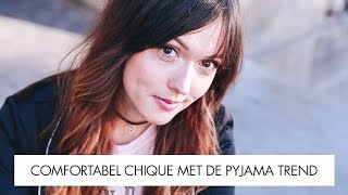 Comfortabel chique met de pyjama trend met A Dash of Fash  Look 1 [upl. by Jordain]