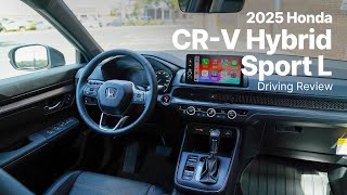 2025 Honda CRV Hybrid  Sport L Trim  Driving Review [upl. by Teplitz]