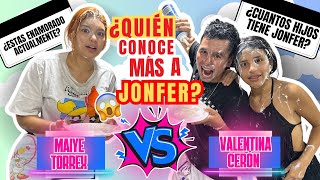 ¿QUIEN CONOCE MÁS A JONFER😱Valentina VS Maiye torrex [upl. by Etnod]