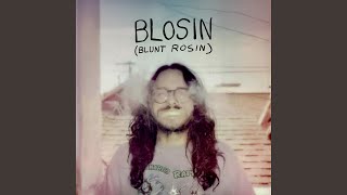 Blosin Blunt Rosin [upl. by Akemhs]