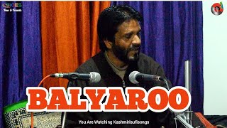 BALYAROO Superhit Kashmiri Song 🌹💔❤🌹  Majeed Ganie  Kalami Kund Rashid [upl. by Eniretac629]