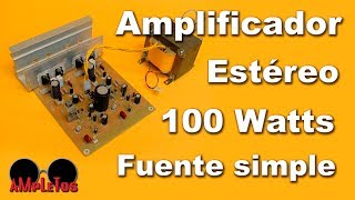 Amplificador de 100 watts con fuente simple [upl. by Mich]