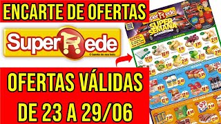 SUPER REDE SUPERMERCADO  Encarte de Ofertas Válidas de 23 a 290621 🔥 [upl. by Hsivat]