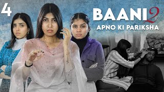 BAANI 2  Apno Ki Pariksha  S2 EP 4  Emotional Family Story  Anaysa [upl. by Vernor299]