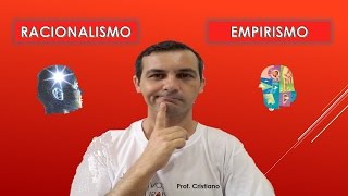 SEMELHANÇAS E DIFERENÇAS ENTRE EMPIRISMO E RACIONALISMO [upl. by Anse419]