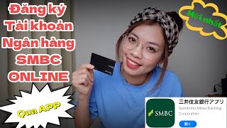 Mới Nhất Hướng Dẫn Đăng Ký Tài Khoản Ngân Hàng SMBC Online Qua APP  Quyen in JAPAN✅ [upl. by Nnylhsa550]