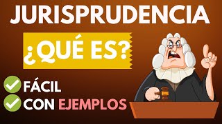 Qué es la JURISPRUDENCIA en Derecho【 con EJEMPLOS fáciles】 [upl. by Mendez]