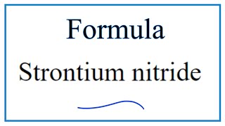 How to Write the Formula for Strontium nitride [upl. by Frederica188]