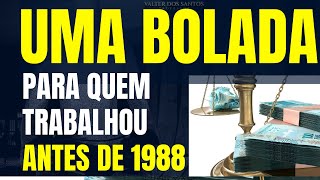 DECISÃƒO DA JUSTIÃ‡A UMA BOLADA PARA QUEM TRABALHOU ANTES DE 1988  TEMA 1150 DO STJ [upl. by Aneekan]