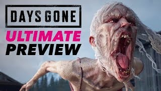 Days Gone Gameplay — The Ultimate Preview [upl. by Wiencke]