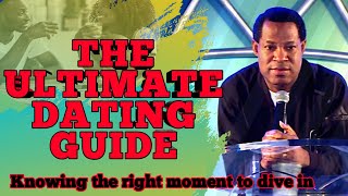 THE ULTIMATE DATING GUIDE Knowing the right moment to dive in  PASTOR CHRIS OYAKHILOME DSC DSC DD [upl. by Arraeic]