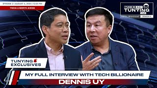 MY FULL INTERVIEW WITH TECH BILLIONAIRE DENNIS UY [upl. by Zolnay]