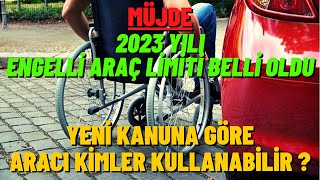 2023 Yılı Engelli Raporuyla Alınabilecek Araç LİMİTİ BELLİ OLDU  ÖTV İndirim Oranı NE KADAR [upl. by Heyer755]