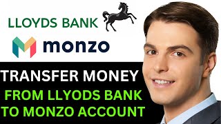 HOW TO TRANSFER MONEY FROM LLOYD’S BANK TO MONZO ACCOUNT 2024 FULL GUIDE [upl. by Alamak264]