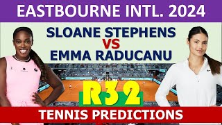 Sloane Stephens vs Emma Raducanu  Eastbourne tennis 2024 [upl. by Applegate]