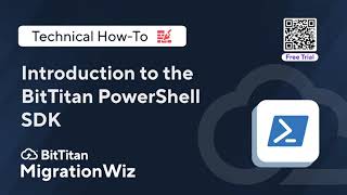 Introduction to the BitTitan PowerShell SDK with a Free Trial [upl. by Peednas217]