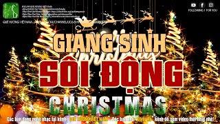 Nhạc Noel 2024 Mới Nhất  LK Nhạc Giáng Sinh Sôi Động Nhất 2024 Tràn Ngập Không Khí Mừng NOEL Mới [upl. by Anayk539]