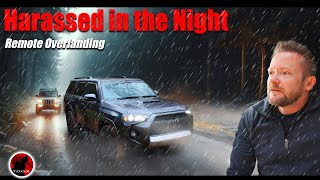 You Have To Be Ready To Protect Yourself  Overlanding Rain Camping Adventure [upl. by Marie-Ann]