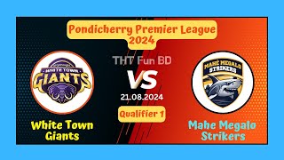 White Town Giants Vs Mahe Megalo Strikers  Pondicherry Premier League Live Score Streaming 2024 [upl. by Bryce]