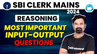 SBI Clerk Mains Reasoning 2024  Most Important Input Output Questions For SBI Clerk Mains 2024 [upl. by Eecyac]