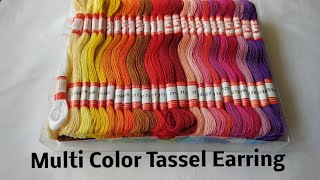 Multi colour Tassels Earring Embroidery thread tassel making CC 122 [upl. by Aya]