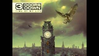 3 Doors Down  Time of my life [upl. by Haines]