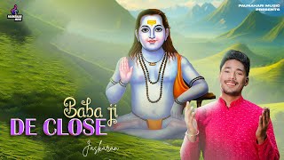 Baba Ji De Close Jaskaran  DD Devotional Song Baba Balak Nath Ji Superhit Bhajan Jai Babe Di [upl. by Kendy]