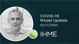 IHME  New COVID19 Projections February 17 2022 [upl. by Clie332]