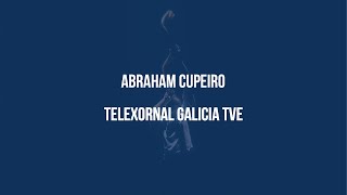 ABRAHAM CUPEIRO  Telexornal Galicia TVE [upl. by Pavia]