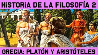 FILOSOFÍA GRIEGA 🧠 Filósofos Griegos 22  Platón y Aristóteles 🧠 HISTORIA de la FILOSOFÍA 2 [upl. by Okimuy]