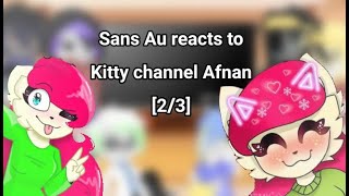 Sans Au reacts to Kitty channel Afnan  Gacha club  Undertale Au [upl. by Hamforrd]