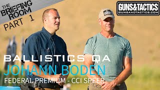 Ballistics QA with Johann Boden Part 1 [upl. by Nnayrb472]