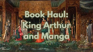 Book Haul  King Arthur  Manga Edition [upl. by Lussier179]