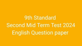 9th Standard Second Mid Term Test 2024 English Question paper [upl. by Cinom]