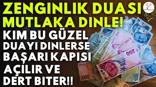 Zenginlik için Dua Kim Bu Duayi HER GECE Dinlerse RIZKI GENİŞLER ZENGİN OLUR EVİNE BOLLUK GELİR [upl. by Nnoved]