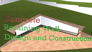 Concrete Retaining Wall Design and Construction [upl. by Janene]