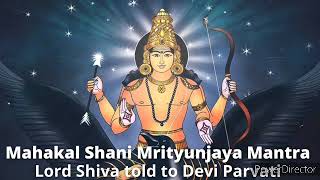 Mahakal Shani Mrityunjaya Stotram Lyrics by Lord Shiva as told to Devi Parvati [upl. by Fitting265]