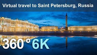 Virtual travel to Saint Petersburg Russia 360 video in 6K [upl. by Amesari]