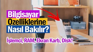 Bilgisayar Özellikleri Öğrenme amp Bakma  Windows 10 İşlemci RAM ve Ekran Kartına Nasıl Bakılır [upl. by Alvira113]