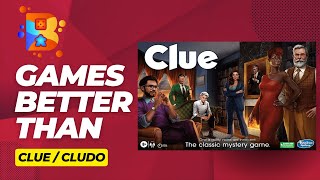 10 Board Games Better Than Clue Cluedo [upl. by Jacobah]