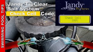 Jandy TruClear Salt System Displaying quotCheck Cellquot  Salt Cell Replacement [upl. by Adalia]