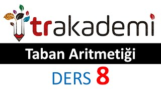 Taban Aritmetiği Konu Anlatımı Dersi Test 08 [upl. by Jack240]