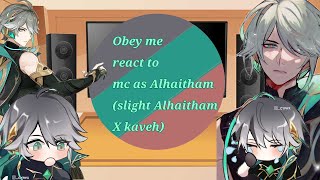 Obey me react to mc as Alhaitham  GI×OM  Slight alhaitham x kaveh  Short [upl. by Aljan885]