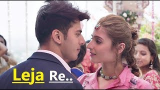 Leja Re  Dhvani Bhanushali  Tanishk Bagchi  Rashmi Virag  Siddharth  Lyrics  Latest Songs 2018 [upl. by Noivart]