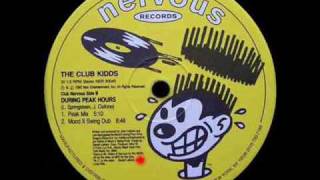 Mood II Swing Presents The Club Kidds Nervous Records  During Peak Hours Mood II Swing Dub [upl. by Aura264]