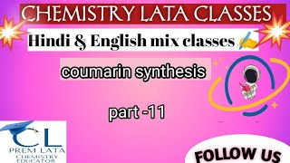 coumarin synthesis।। coumarin synthesis mechanism 6 membered heterocyclic compound heterocyclic ✍️ [upl. by Girard624]