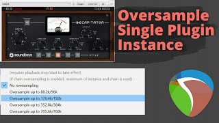 Reaper  Oversampling a Plugin Instance [upl. by Amero948]